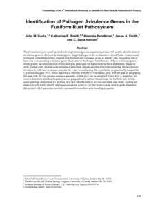 Proceedings of the 4th International Workshop on Genetics of Host-Parasite Interactions in Forestry  Identification of Pathogen Avirulence Genes in the Fusiform Rust Pathosystem John M. Davis, 1,2 Katherine E. Smith,2,3 