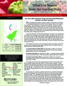 What’s in Season from the Garden State Seasonal Highlights from Cooperative Extension, a unit of Rutgers New Jersey Agricultural Experiment Station October, 2011  The Three Most Important Things about Growing Winegrape