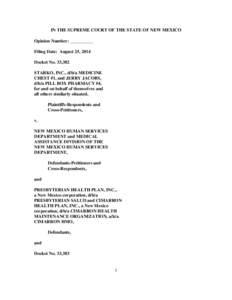 IN THE SUPREME COURT OF THE STATE OF NEW MEXICO Opinion Number: __________ Filing Date: August 25, 2014 Docket No. 33,382 STARKO, INC., d/b/a MEDICINE CHEST #1, and JERRY JACOBS,