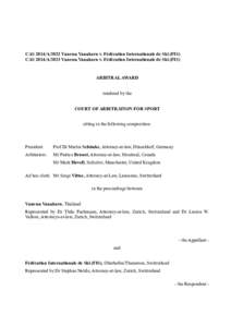 CAS 2014/A/3832 Vanessa Vanakorn v. Fédération Internationale de Ski (FIS) CAS 2014/A/3833 Vanessa Vanakorn v. Fédération Internationale de Ski (FIS) ARBITRAL AWARD rendered by the COURT OF ARBITRATION FOR SPORT