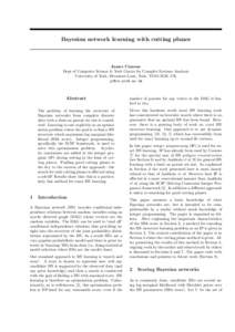 Bayesian network learning with cutting planes  James Cussens Dept of Computer Science & York Centre for Complex Systems Analysis University of York, Deramore Lane, York, YO10 5GH, UK 