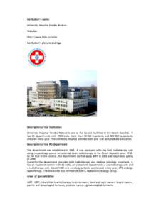 -  Institution’s name: University Hospital Hradec Kralove  -