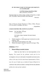 IN THE HIGH COURT OF PUNJAB AND HARYANA AT CHANDIGARH Civil Writ Petition No[removed]of 2014 Date of decision: [removed]Manmeet Singh son of Bawa Singh, resident of Ward No.14, Darbi (69), VPO Darbi, Tehsil and District 