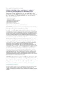 Home Endocr Rev, Vol. 34 (03_MeetingAbstracts): MON-LB-06 Copyright © 2013 by The Endocrine Society Vitamin D Binding Protein and Vitamin D Status of Community Dwelling Black and White Americans