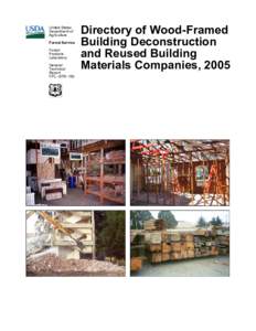 Directory of wood-framed building deconstruction and reused wood building materials Companies, 2005