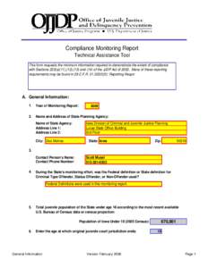 Compliance Monitoring Report Technical Assistance Tool This form requests the minimum information required to demonstrate the extent of compliance with Sections 223(a)(11),(12),(13) and (14) of the JJDP Act of[removed]Many