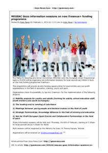 - Gozo News.Com - http://gozonews.com -  MEUSAC Gozo information sessions on new Erasmus+ funding programme Posted By Gozo News On February 1, 2014 @ 11:51 am In Gozo News | No Comments