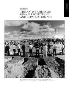 THE NATIVE AMERICAN GRAVES PROTECTION AND REPATRIATION ACT Repatriated Northern Cheyenne remains awaiting reburial. Photo by John Warner, St. Labre Indian School, courtesy of Repatriation Office, NMNH, Smithsonian Instit