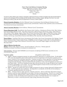 Forest Trust Land Advisory Committee Meeting Oregon Department of Forestry, 2600 State Street Bldg. D, Santiam Room, Salem Friday, May 6, 2011 9:30 a.m. – 12:00 p.m. Minutes