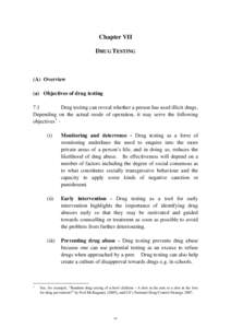 Chapter VII DRUG TESTING (A) Overview (a) Objectives of drug testing 7.1