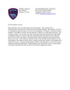 POWELL POLICE Press Release February 13, 2014 FOR INFORMATION, CONTACT: Roy Eckerdt, Chief of Police