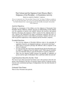 History of the United States / Subpoena duces tecum / Aaron Burr / Legal documents / Executive privilege / John Marshall / Subpoena / Burr / Marbury v. Madison / Law / Politics of the United States / Presidency of Thomas Jefferson