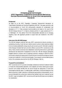 Annex E Emerging green technologies APEC Regulatory Cooperation Advancement Mechanism: Revised Recommendations on Smart Grid Interoperability Standards Background