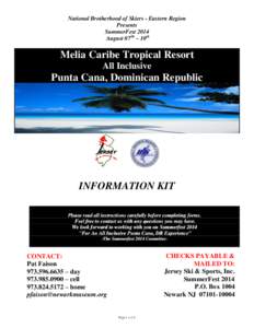 National Brotherhood of Skiers - Eastern Region Presents SummerFest 2014 August 071h – 10th  Melia Caribe Tropical Resort