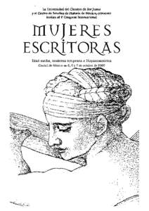 La Universidad del Claustro de Sor Juana y el Centro de Estudios de Historia de Mexico, coNDUMEX invitan al V Congreso Internacional muJE~s