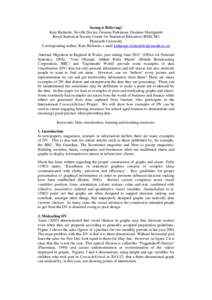 Seeing is Believing? Kate Richards, Neville Davies, Gemma Parkinson, Dominic Martignetti Royal Statistical Society Centre for Statistical Education (RSSCSE) Plymouth University Corresponding author: Kate Richards, e-mail