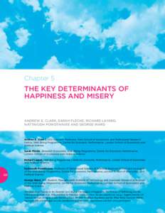 Chapter 5  THE KEY DETERMINANTS OF HAPPINESS AND MISERY  ANDREW E. CLARK, SARAH FLÈCHE, RICHARD LAYARD,
