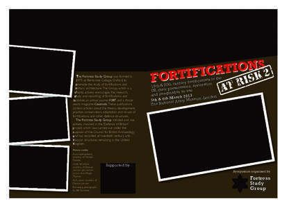 FAR 2 leaflet - Quark 8:Layout[removed]:01 Page 1  The Fortress Study Group was formed in 1975 at Pembroke College, Oxford, to promote the study of fortifications and military architecture. The Group, which is a