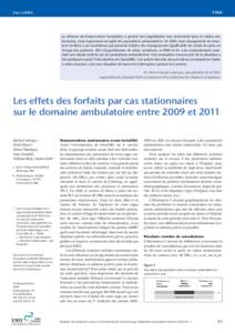 FMH  SwissDRG La réforme du financement hospitalier a généré des inquiétudes non seulement dans le milieu stationnaire, mais également au sujet des prestations ambulatoires. En effet, tout changement de structure t