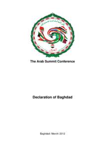The Arab Summit Conference  Declaration of Baghdad Baghdad: March/ 2012