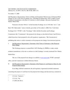 SECURITIES AND EXCHANGE COMMISSION (Release No[removed]; File No. SR-NYSE[removed]November 17, 2008 Self-Regulatory Organizations; Notice of Filing and Immediate Effectiveness of Proposed Rule Change by New York Stock