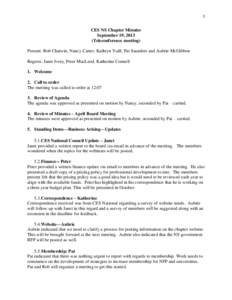 1  CES NS Chapter Minutes September 19, 2013 (Teleconference meeting) Present: Rob Chatwin, Nancy Carter, Kathryn Yuill, Pat Saunders and Aubrie McGibbon