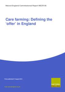 Natural England Commissioned Report NECR155 - Care farming: Defining the ‘offer’ in England