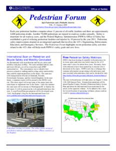 Office of Safety  Pedestrian Forum Safe Pedestrians and a Walkable America VOL. 47, Summer 2009 http://safety.fhwa.dot.gov/ped_bike/ped/pedforum/index.htm