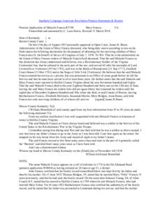 Southern Campaign American Revolution Pension Statements & Rosters Pension Application of Malachi Francis R3744 Mary Francis Transcribed and annotated by C. Leon Harris. Revised 13 March[removed]VA