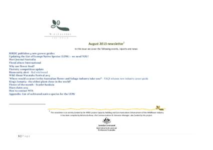 August 2013 newsletter1 In this issue we cover the following events, reports and news: RIRDC publishes 4 new grower guides Updating the List of Exempt Native Species (LENS) – we need YOU! Hort Journal Australia FloraCu