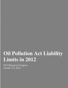 Environment / Water pollution / Halliburton / Petroleum / Oil Pollution Act / International Convention on the Establishment of an International Fund for Compensation for Oil Pollution Damage / Oil spill / Oil spill governance in the United States / National Oil and Hazardous Substances Pollution Contingency Plan / BP / Ocean pollution / Deepwater Horizon oil spill