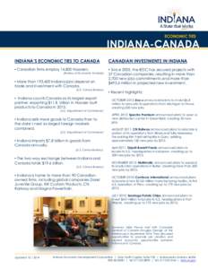 ECONOMIC TIES  INDIANA-CANADA INDIANA’S ECONOMIC TIES TO CANADA  CANADIAN INVESTMENTS IN INDIANA