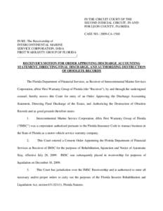IN THE CIRCUIT COURT OF THE SECOND JUDICIAL CIRCUIT, IN AND FOR LEON COUNTY, FLORIDA CASE NO.: 2009-CA-1568 IN RE: The Receivership of INTERCONTINENTAL MARINE