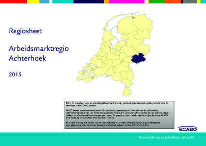 Regiosheet  Arbeidsmarktregio REGIOSHEET Achterhoek Arbeidsmarktregio