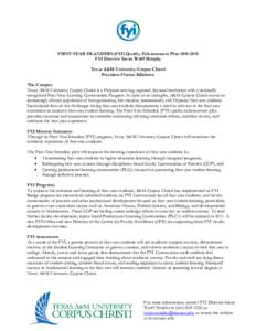 FIRST-YEAR ISLANDERS (FYI) Quality Enhancement Plan[removed]FYI Director Susan Wolff Murphy Texas A&M University-Corpus Christi President Flavius Killebrew The Campus Texas A&M University Corpus Christi is a Hispanic-s