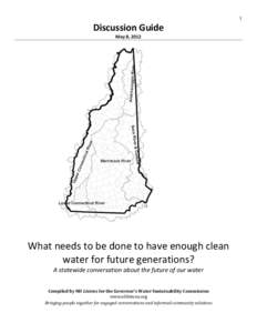 1  Discussion Guide May 8, 2012  What needs to be done to have enough clean