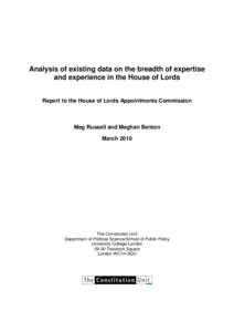 Analysis of existing data on the breadth of expertise and experience in the House of Lords Report to the House of Lords Appointments Commission Meg Russell and Meghan Benton March 2010