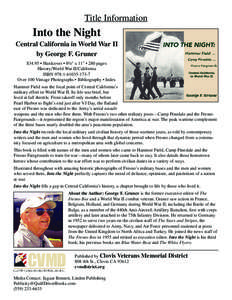 Title Information  Into the Night Central California in World War II by George F. Gruner $34.95 • Hardcover • 8½