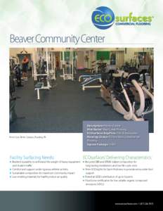 Beaver Community Center  Penn State Berks Campus, Reading, PA Facility Surfacing Needs: