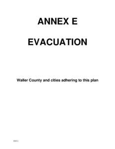 ANNEX E EVACUATION Waller County and cities adhering to this plan