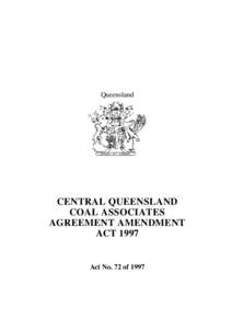Queensland  CENTRAL QUEENSLAND COAL ASSOCIATES AGREEMENT AMENDMENT ACT 1997