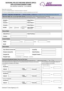 NATIONAL POLICE CHECKING SERVICE (NPCS) APPLICATION/CONSENT FORM (ACCREDITED AGENCIES - CUSTOMERS) Please select one box only: Are you a potential employee, contractor/consultant or volunteer? Are you an existing employe