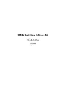 TMSK: Text-Miner Software Kit Nitin Indurkhya (c) 2004 Contents 1 Preliminaries