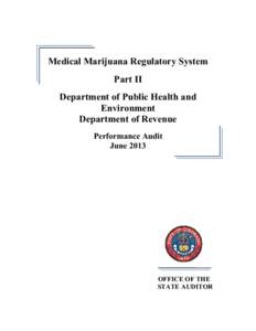 Medical Marijuana Regulatory System Part II Department of Public Health and Environment Department of Revenue Performance Audit