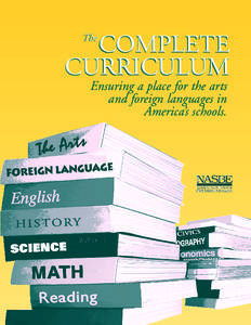 The  COMPLETE CURRICULUM Ensuring a place for the arts and foreign languages in