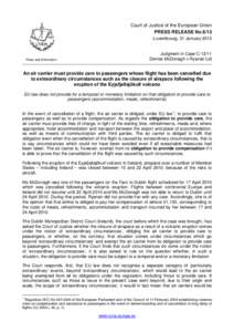 Court of Justice of the European Union PRESS RELEASE No 8/13 Luxembourg, 31 January 2013 Judgment in Case C[removed]Denise McDonagh v Ryanair Ltd