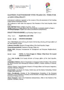 EASTERN PARTNERSHIP FIVE YEARS ON: TIME FOR A NEW STRATEGY? International conference organized on the occasion of the 5th anniversary of the founding