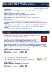 Issue #366 February 17th, 2014 I. Financial Aid UG: Washington & Jefferson College (PA) Accepting Applications for First Year with Merit Scholarships UG: Unity College (ME) Financial Aid Packages UG: Northern Arizona Uni