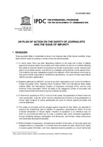 CI-12/CONF[removed]UN PLAN OF ACTION ON THE SAFETY OF JOURNALISTS AND THE ISSUE OF IMPUNITY 1. Introduction “Every journalist killed or neutralized by terror is an observer less of the human condition. Every