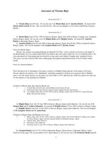 Ancestors of Vicente Rojo  Generation No[removed]Vicente Rojo, born Private. He was the son of 2. Moisés Rojo and 3. Anacleta Benito. He married (1) María Josefa García Private. She was born Private. She was the daughte